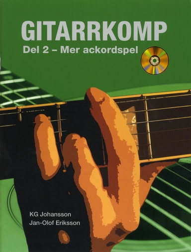 Gitarrkomp del 2 : mer ackordspel; KG Johansson, Jan-Olof Eriksson; 2009