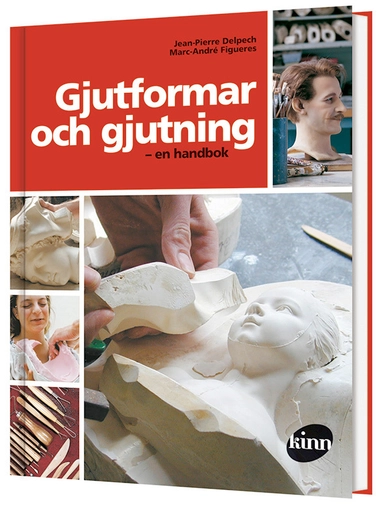 Gjutformar och gjutning : en handbok; Jean-Pierre Delpeche, Marc-André Figueres, Ordstark AB,; 2017