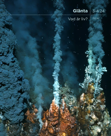 Glänta 3-4 (2024) Vad är liv?