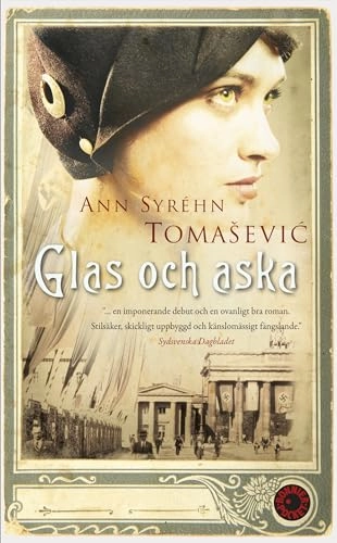 Glas och aska; Ann Syréhn Tomasevic; 2011