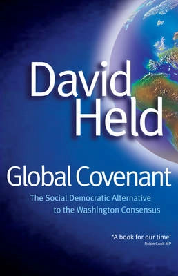 Global Covenant: The Social Democratic Alternative to the Washington Consen