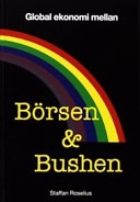 Global ekonomi mellan börsen & bushen