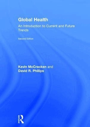 Global health : an introduction to current and future trends
