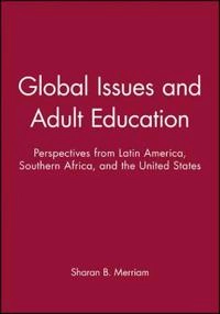 Global Issues and Adult Education: Perspectives from Latin America, Souther