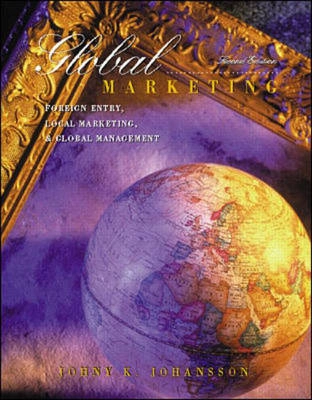 Global marketing : foreign entry, local marketing & global management; Johny K. Johansson; 2000