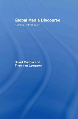 Global media discourse : a critical introduction