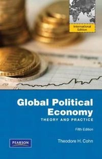 Global political economy : theory and practice; Theodore H. Cohn; 2010