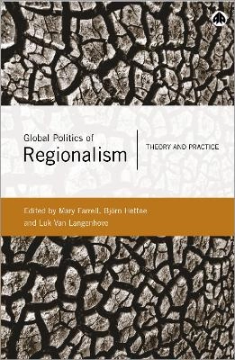 Global politics of regionalism : theory and practice