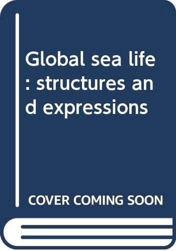 Global sea life : structures and expressions