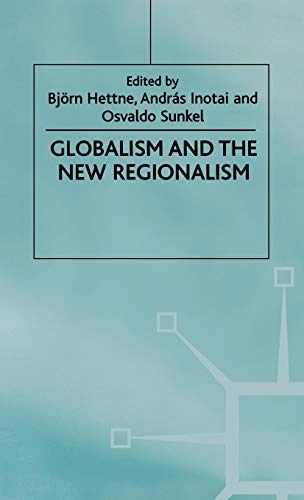 Globalism and the New Regionalism