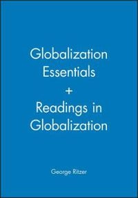 Globalization Essentials + Readings in Globalization