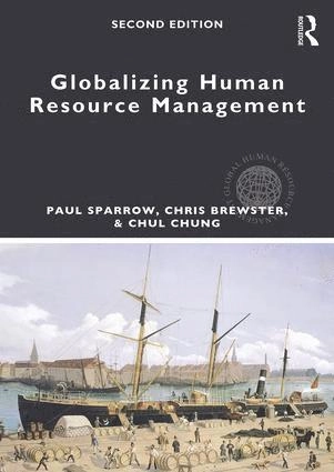 Globalizing human resource management; Paul Sparrow; 2017