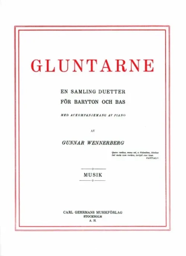Gluntarne, sång och piano; Gunnar Wennerberg