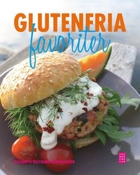 Glutenfria favoriter; Elisabeth Ekstrand Hemmingsson; 2012