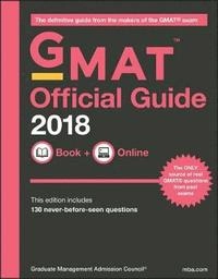 GMAT Official Guide 2018 + Online Test Bank [Elektronisk resurs]; GMAC (Graduate Management Admission Council); 2017