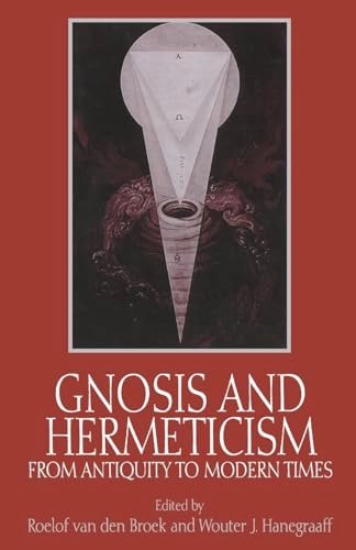 Gnosis and hermeticism from antiquity to modern times