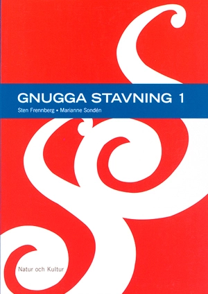 Gnugga 4-6 Tidigare upplaga Gnugga stavning 1; Sten Frennberg, Marianne Sondén; 2003