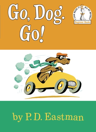 Go, Dog. Go!; PD Eastman; 1966