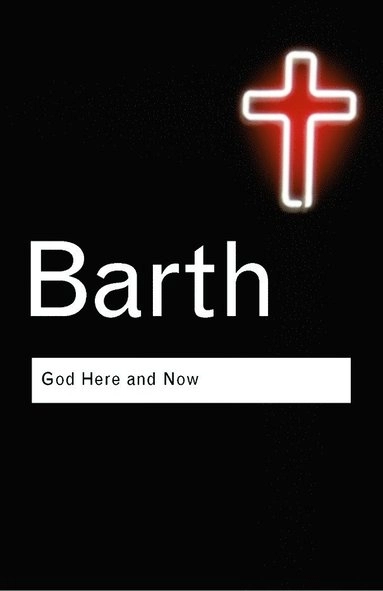 God here and now; Karl Barth; 2003