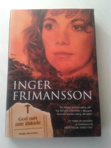 God natt min älskade; Inger Frimansson; 1998