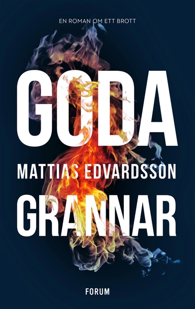 Goda grannar; Mattias Edvardsson; 2020