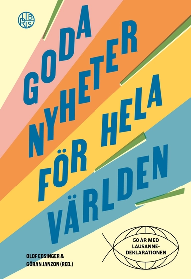 Goda nyheter för hela världen; Olof Edsinger, Göran Janzon; 2024