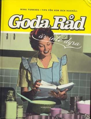 Goda råd är inte dyra; Nina Yunkers; 1996