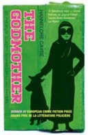 Godmother; Hannelore Cayre; 2019