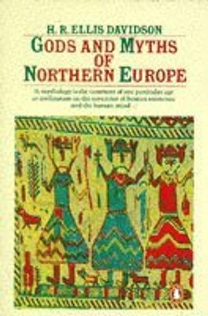 Gods and myths of Northern Europe; Hilda Roderick Ellis Davidson; 1990