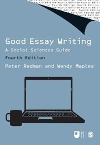 Good essay writing : a social sciences guide; Peter Redman; 2011