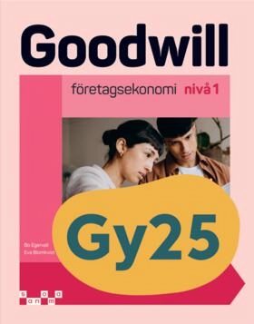 Goodwill : företagsekonomi Nivå 1; Eva Blomkvist, Bo Egervall; 2025