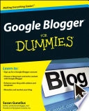 Google BloggerTM For Dummies; Susan Gunelius; 2009