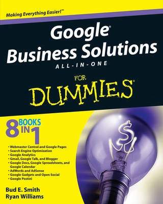Google Business Solutions All-in-One For Dummies; Bud E. Smith; 2009