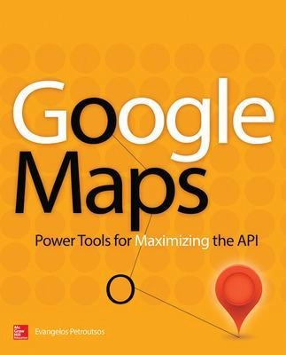 Google Maps [Elektronisk resurs]; Evangelos Petroutsos; 2014