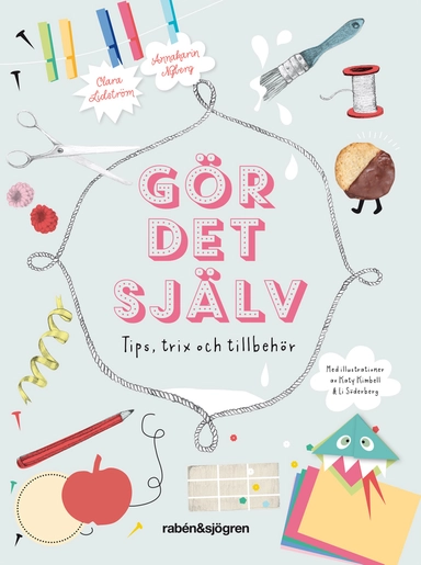 Gör det själv : pyssel, tips och tillbehör