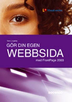 Gör din egen webbsida - med FrontPage 2003