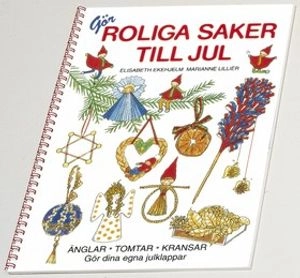 Gör roliga saker till jul; Lisa Ekehjelm; 2001