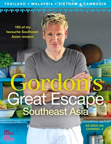 Gordon's Great Escape Southeast Asia; Gordon Ramsay; 2011