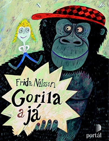 Gorila a já; Frida Nilsson, Martina Matlovičová, Viola Somogyi; 2015