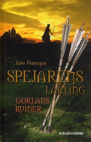 Gorlans ruiner; John Flanagan; 2007