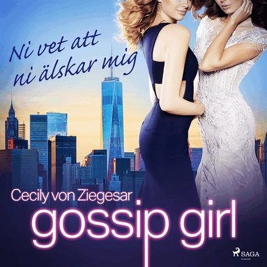 Gossip Girl - ni vet att ni älskar mig