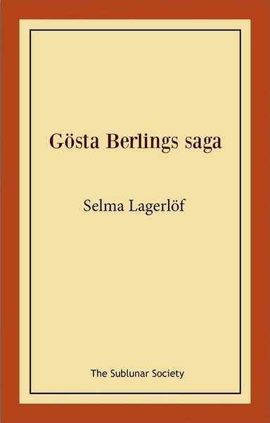 Gösta Berlings saga; Selma Lagerlöf; 2019