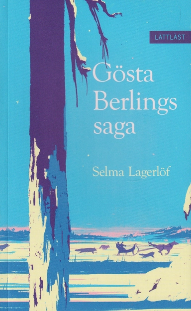 Gösta Berlings saga (lättläst); Selma Lagerlöf; 2026