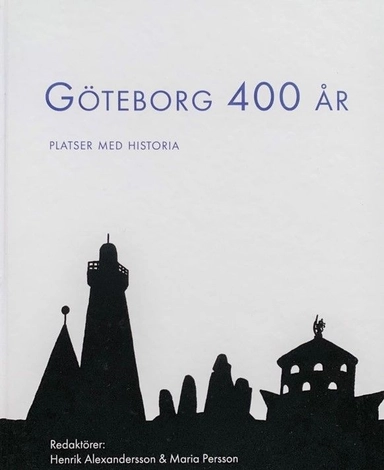 Göteborg 400 år : platser med historia