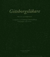 Göteborgsläkare : minnen och hågkomster; Jan Westin, Carl von Sydow; 2011