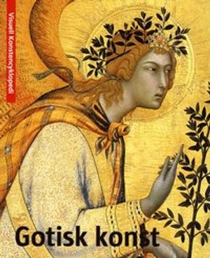 Gotisk konst; Federica Bustreo; 2012