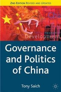 Governance and politics of China; Tony Saich; 2004