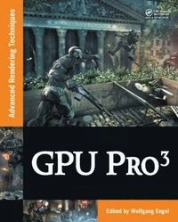 GPU Pro 3 : advanced rendering techniques; Wolfgang F. Engel; 2012
