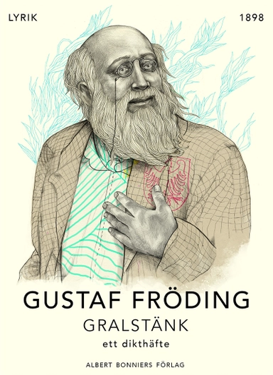 Gralstänk : ett dikthäfte; Gustaf Fröding; 2014
