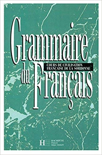 Grammaire du Francais: Cours de Civilisation Francaise de la Sorbonne (French Edition)